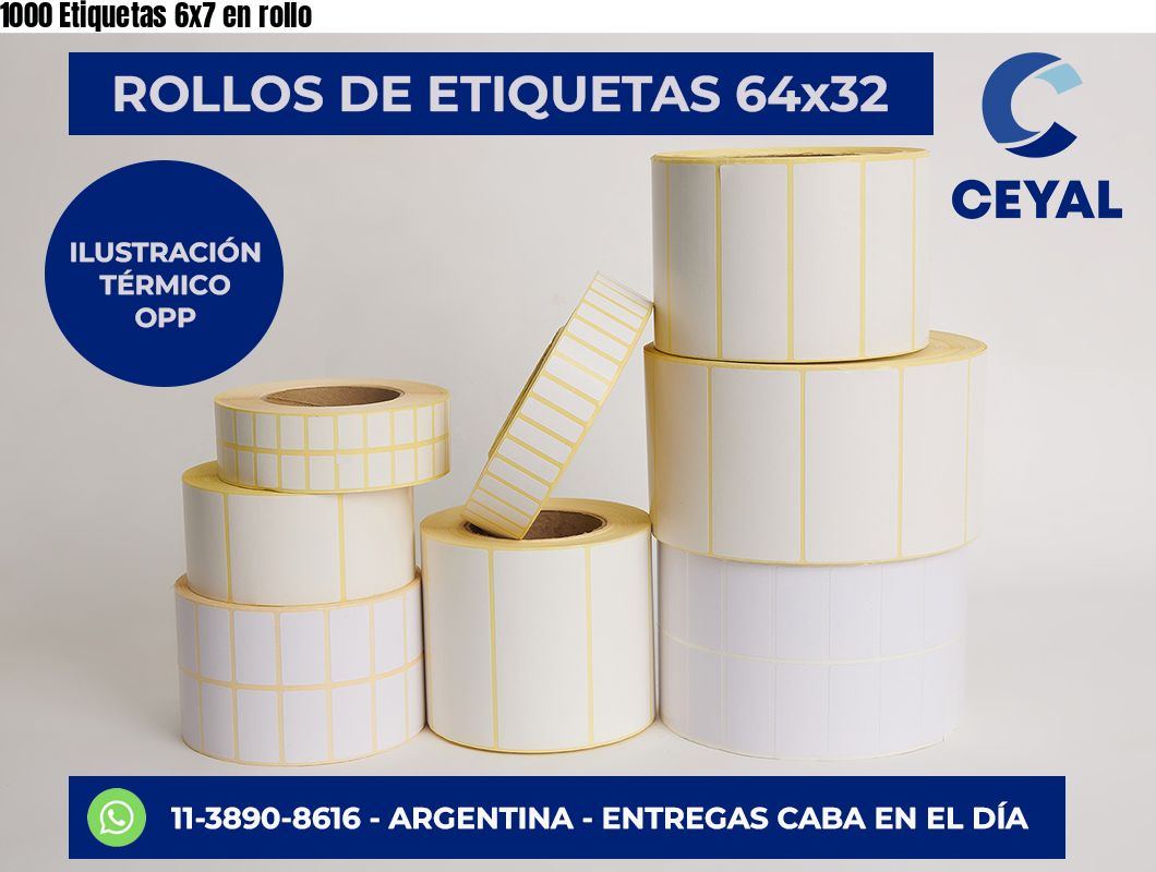 1000 Etiquetas 6x7 en rollo