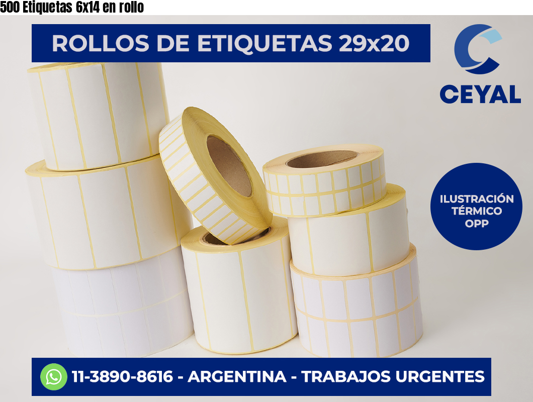 500 Etiquetas 6x14 en rollo
