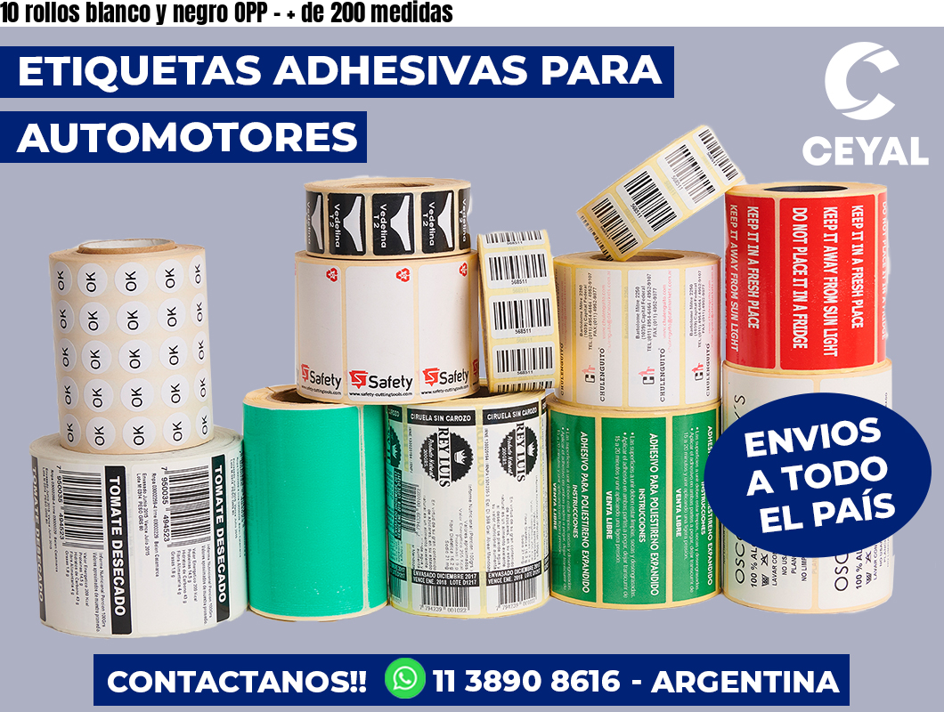 10 rollos blanco y negro OPP - + de 200 medidas