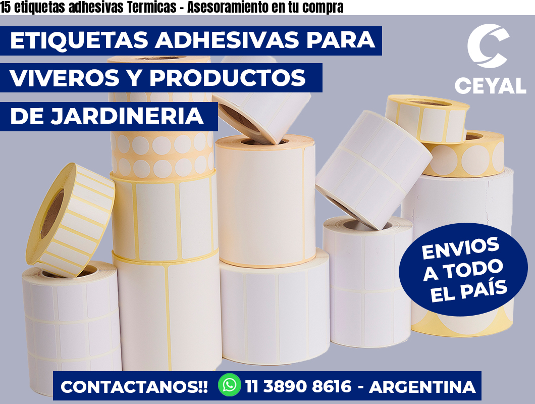 15 etiquetas adhesivas Termicas - Asesoramiento en tu compra