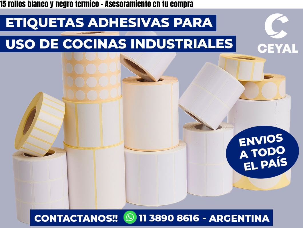 15 rollos blanco y negro termico - Asesoramiento en tu compra