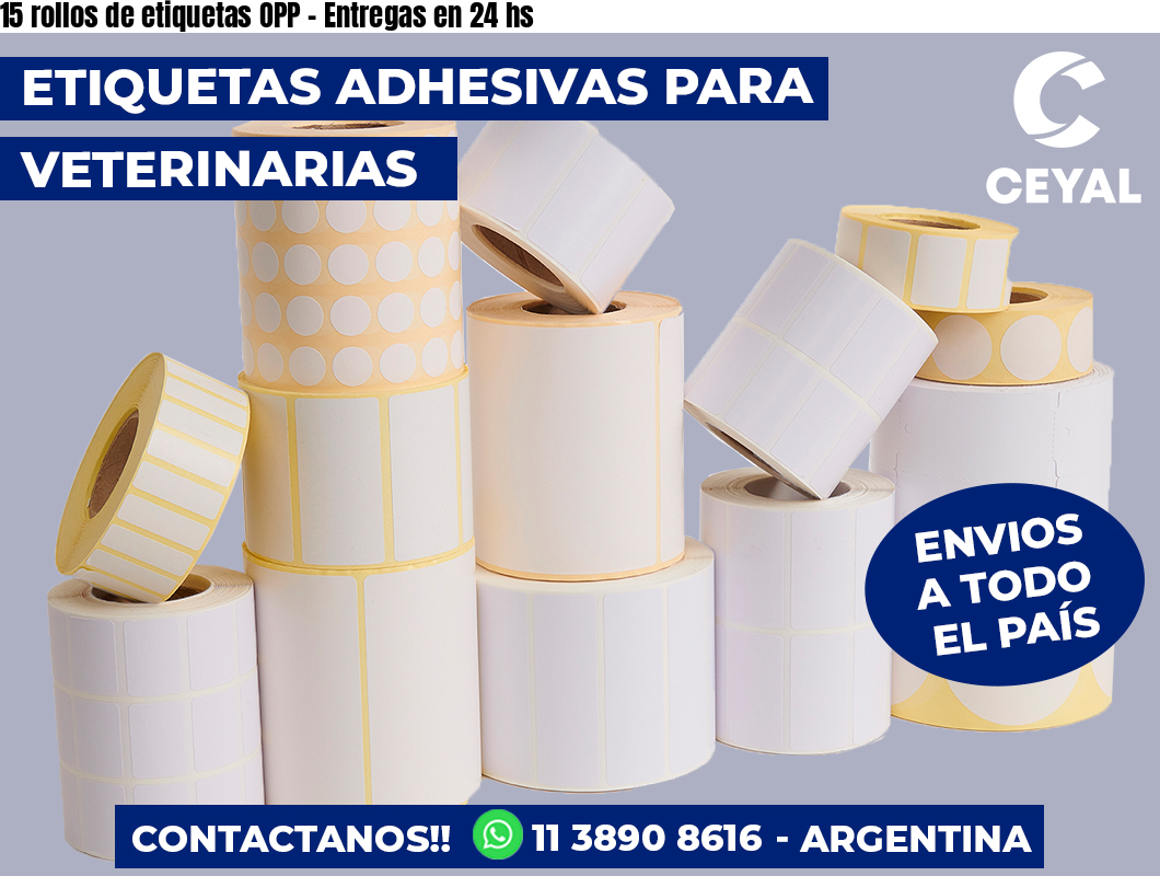15 rollos de etiquetas OPP - Entregas en 24 hs