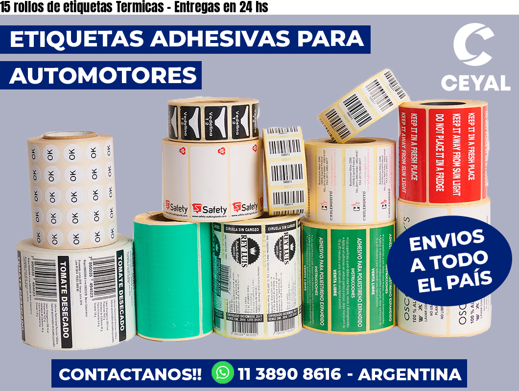 15 rollos de etiquetas Termicas - Entregas en 24 hs