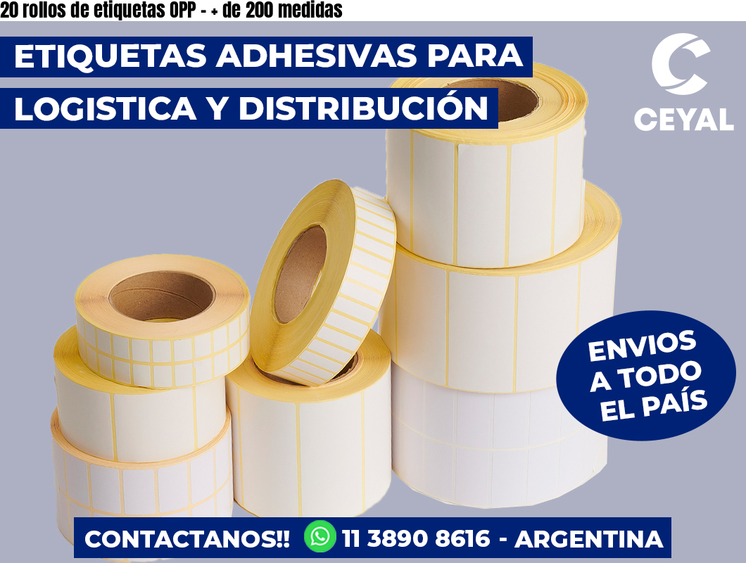 20 rollos de etiquetas OPP - + de 200 medidas