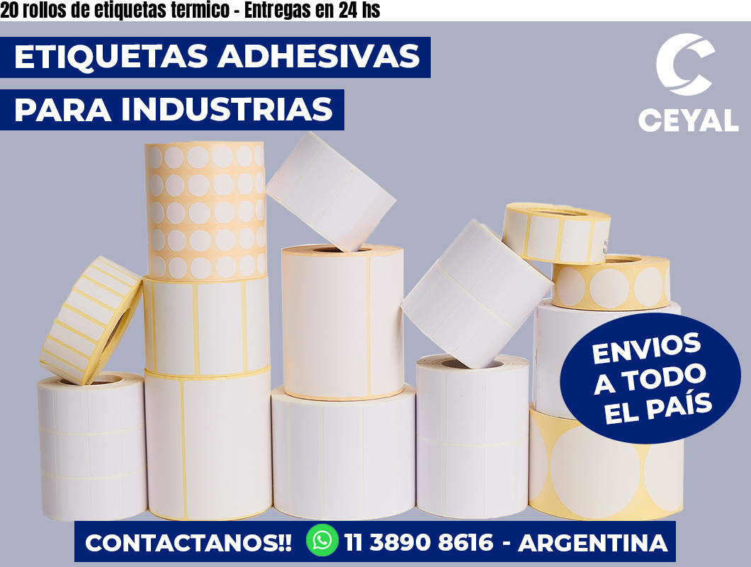 20 rollos de etiquetas termico - Entregas en 24 hs