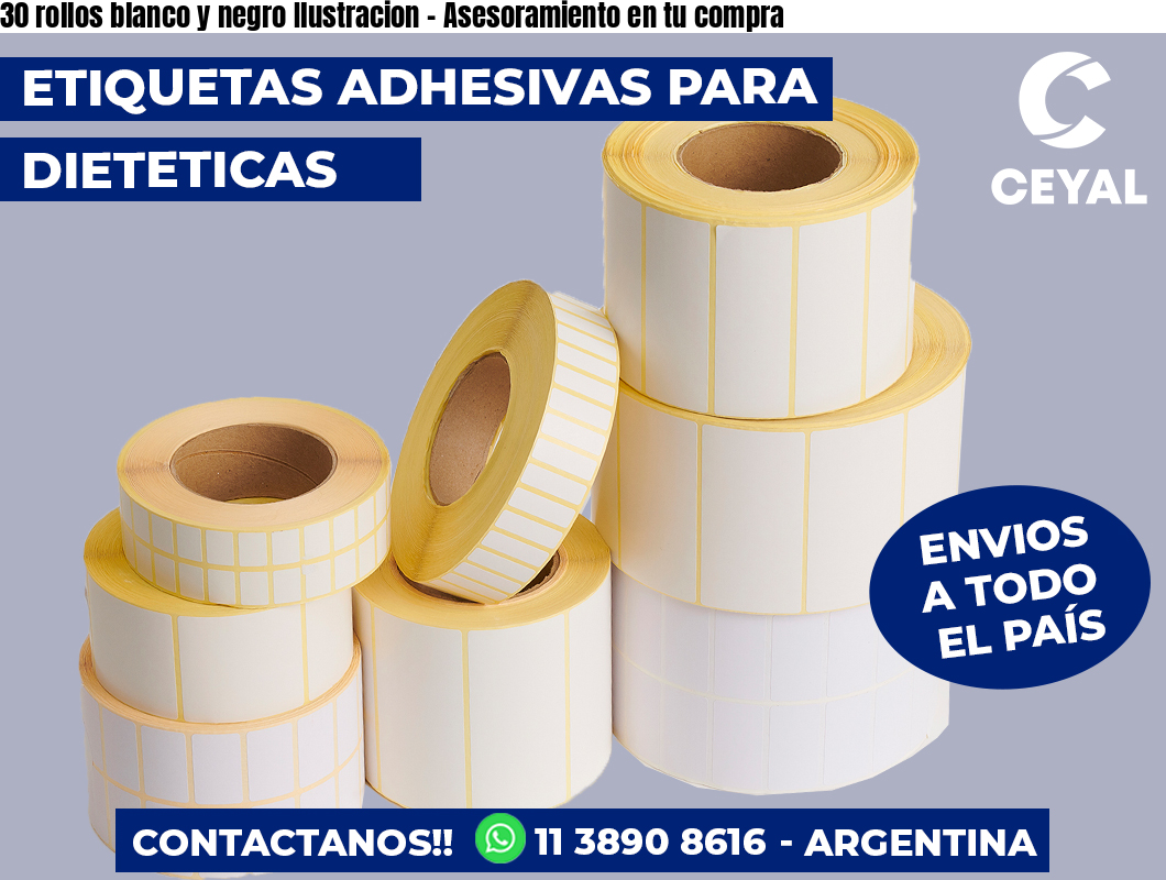 30 rollos blanco y negro Ilustracion - Asesoramiento en tu compra