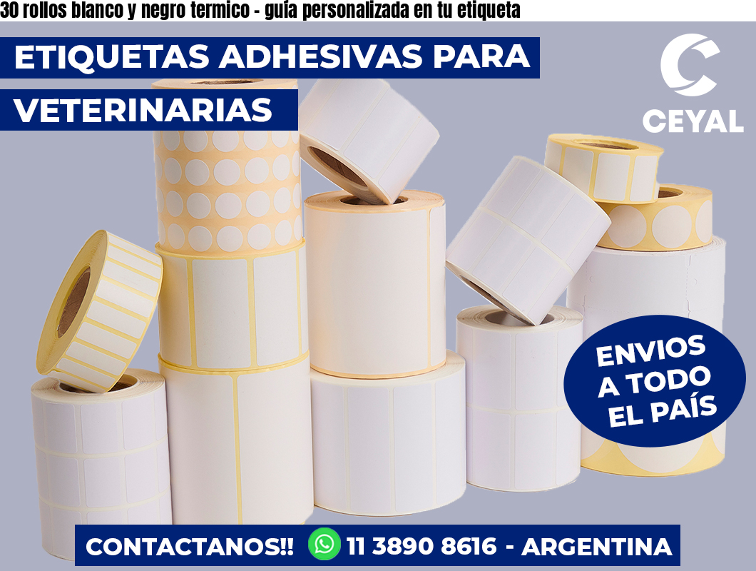 30 rollos blanco y negro termico - guía personalizada en tu etiqueta