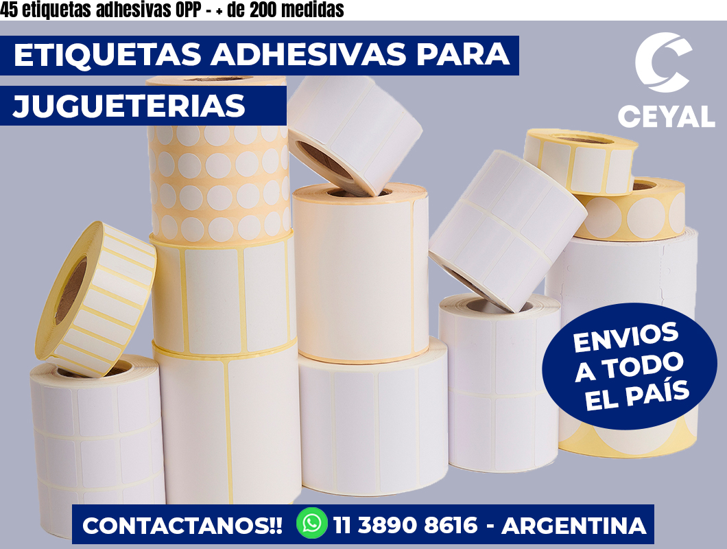 45 etiquetas adhesivas OPP - + de 200 medidas