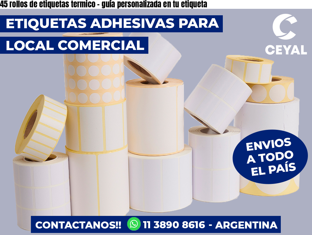 45 rollos de etiquetas termico - guía personalizada en tu etiqueta