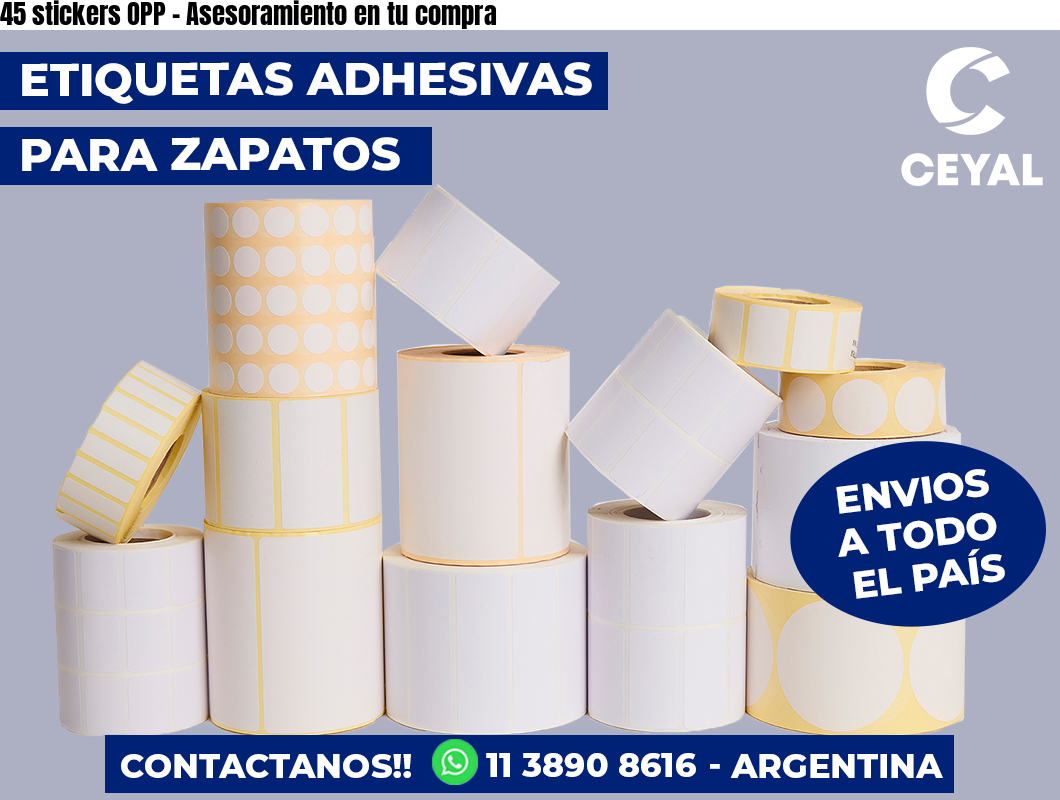 45 stickers OPP - Asesoramiento en tu compra