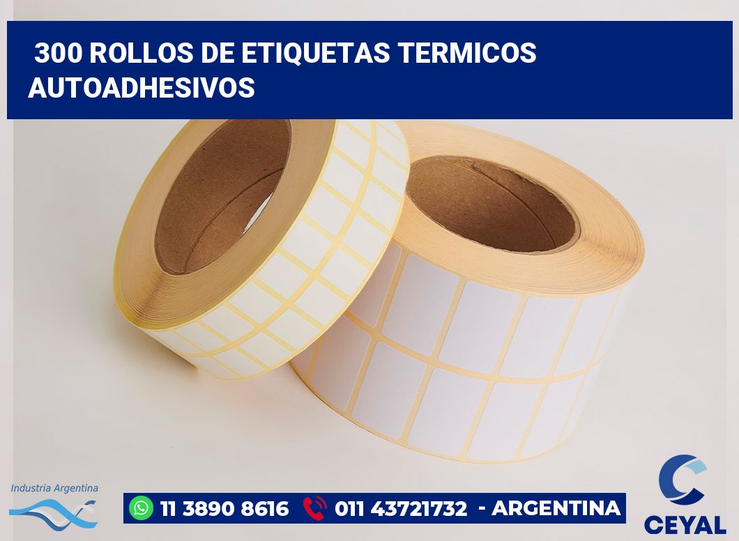 300 Rollos de etiquetas termicos autoadhesivos