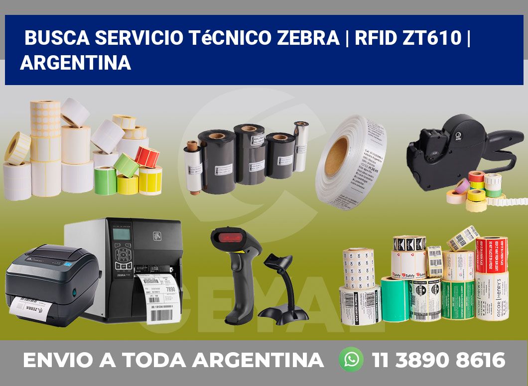 Busca servicio técnico Zebra | RFID ZT610 | Argentina