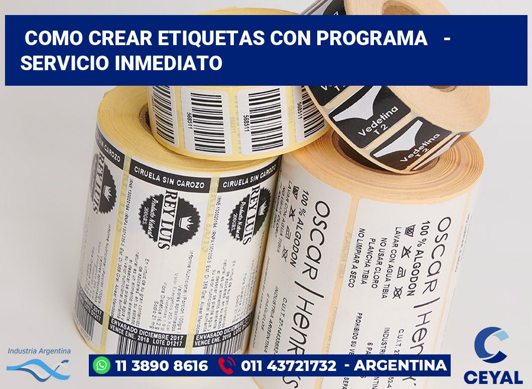 Como crear etiquetas con programa   - Servicio inmediato