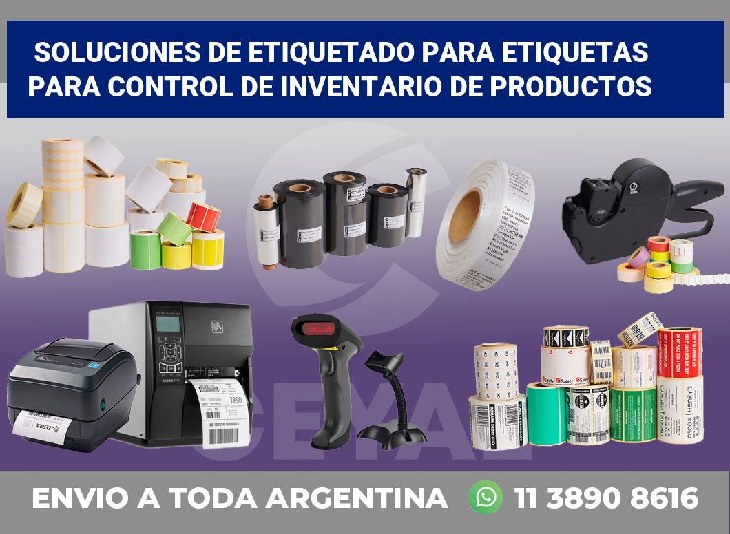 Soluciones de Etiquetado para Etiquetas para Control de Inventario de Productos 