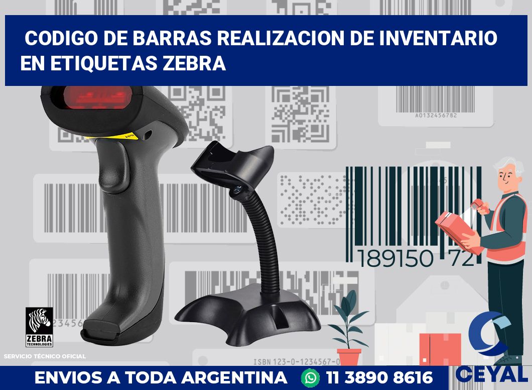 codigo de barras realizacion de inventario  en etiquetas Zebra