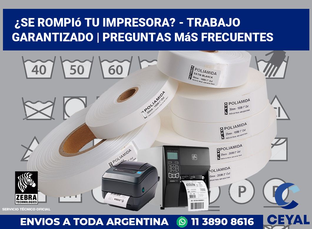 ¿Se rompió tu impresora? - Trabajo garantizado | Preguntas más frecuentes