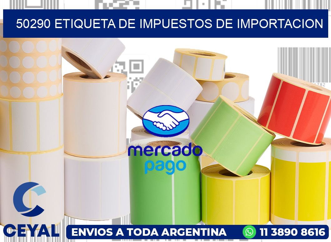 50290 Etiqueta de impuestos de importacion