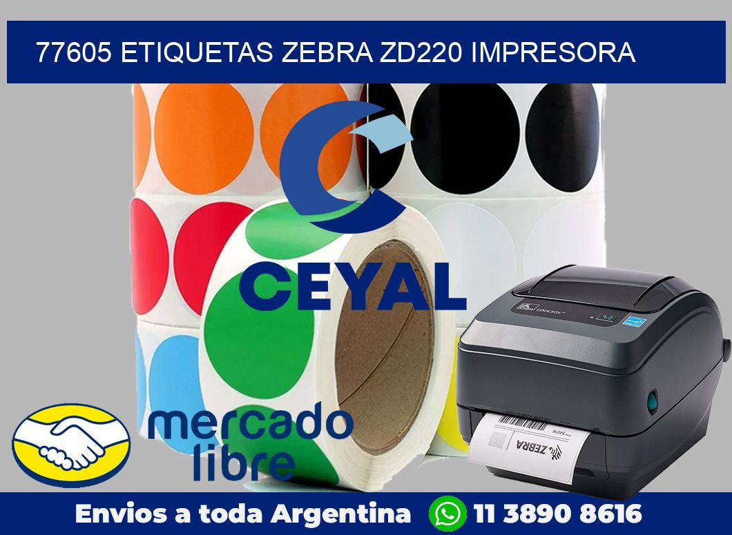 77605 etiquetas Zebra zd220 impresora