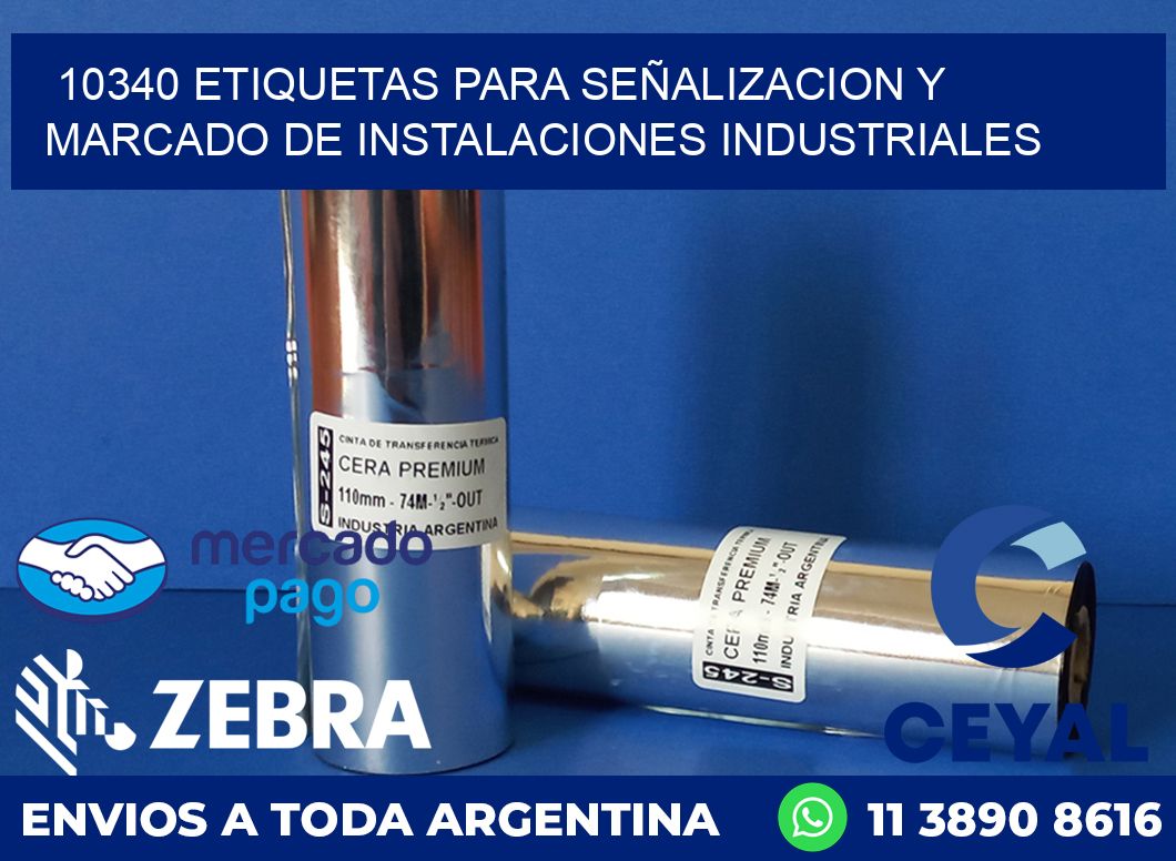 10340 ETIQUETAS PARA SEÑALIZACION Y MARCADO DE INSTALACIONES INDUSTRIALES