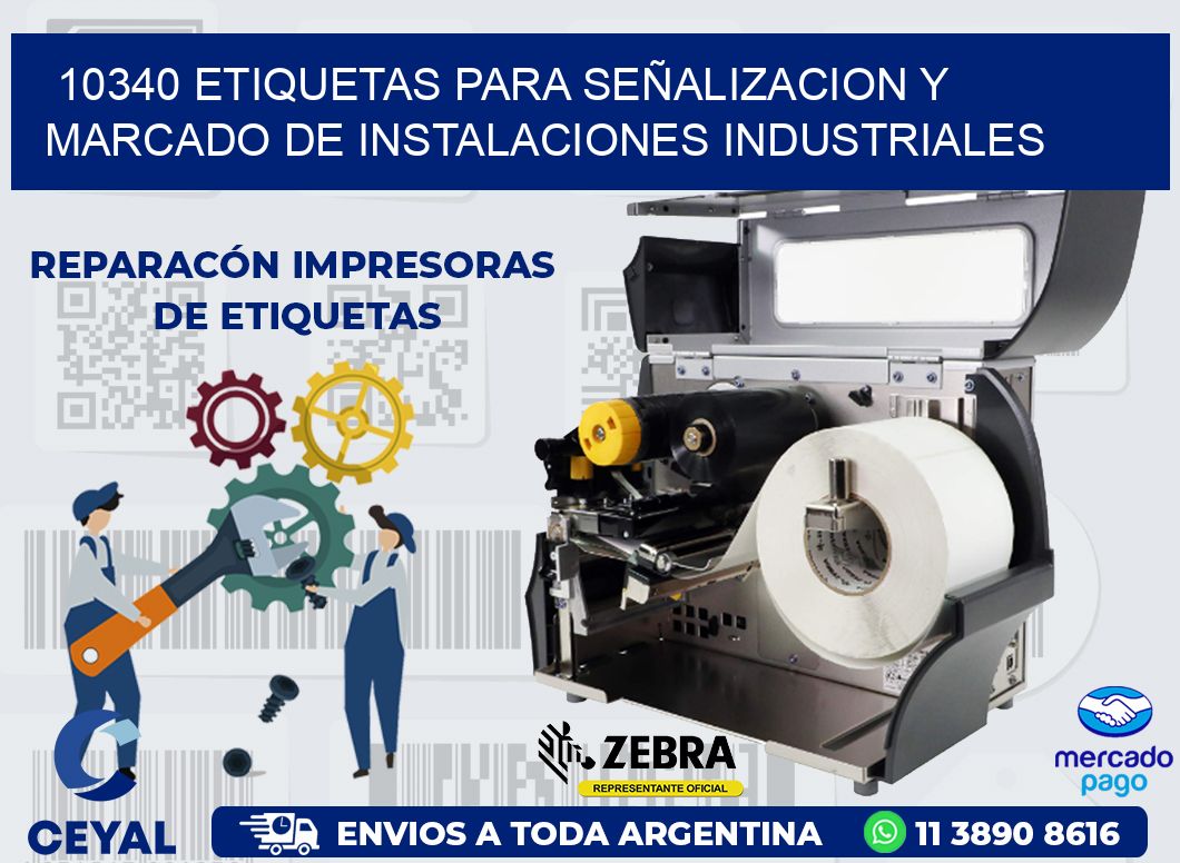 10340 ETIQUETAS PARA SEÑALIZACION Y MARCADO DE INSTALACIONES INDUSTRIALES