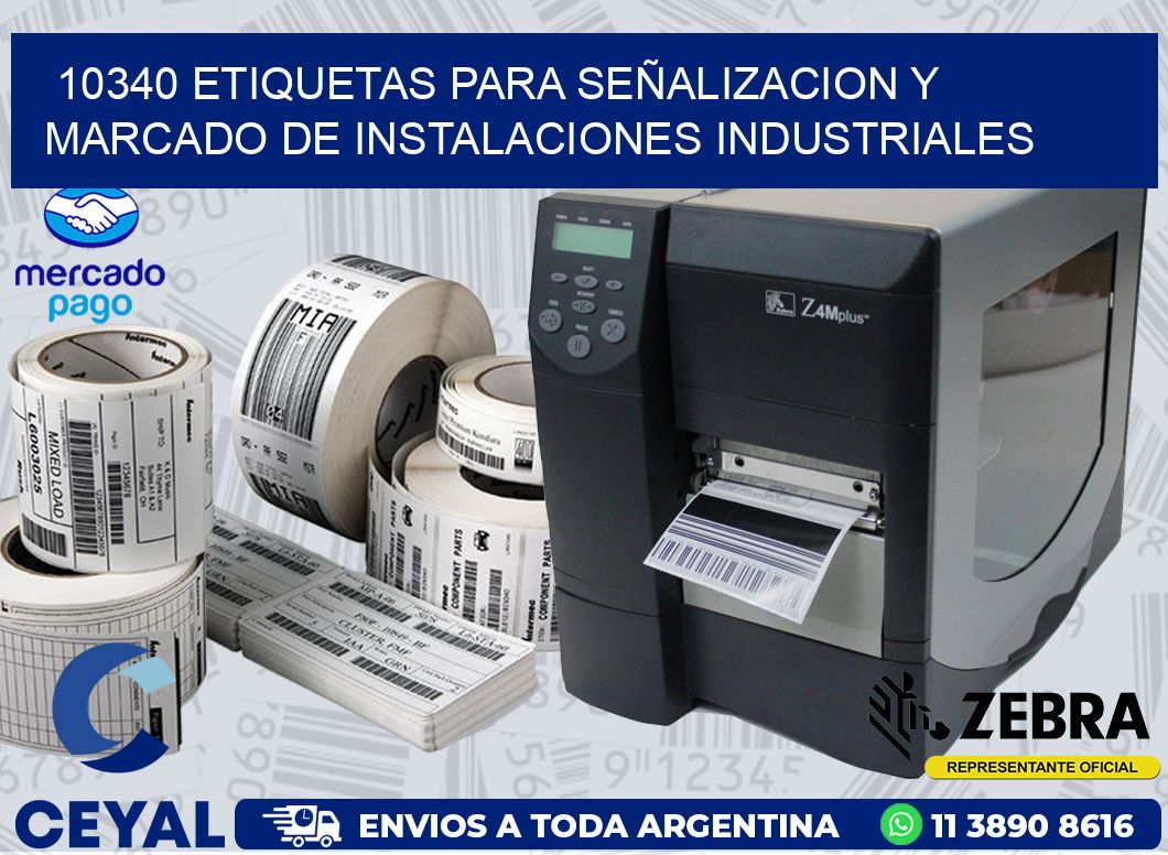 10340 ETIQUETAS PARA SEÑALIZACION Y MARCADO DE INSTALACIONES INDUSTRIALES