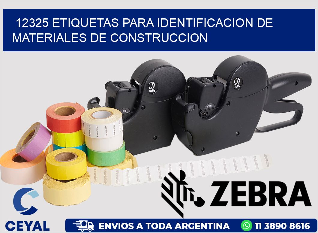 12325 ETIQUETAS PARA IDENTIFICACION DE MATERIALES DE CONSTRUCCION