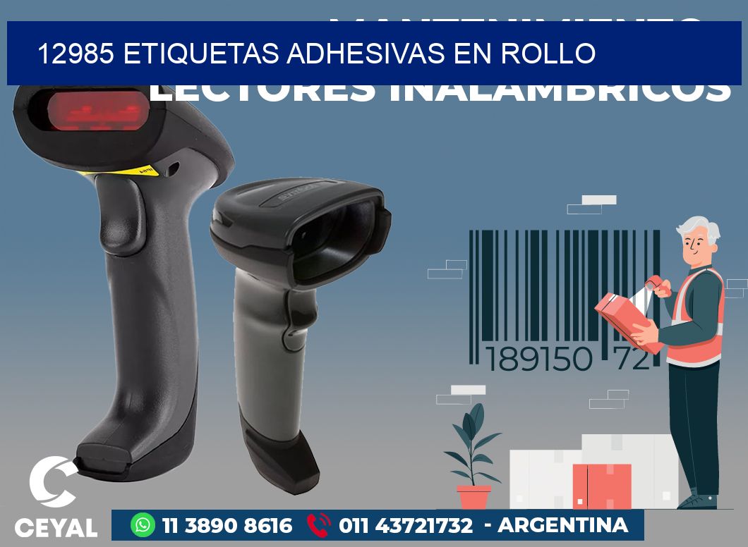 12985 ETIQUETAS ADHESIVAS EN ROLLO