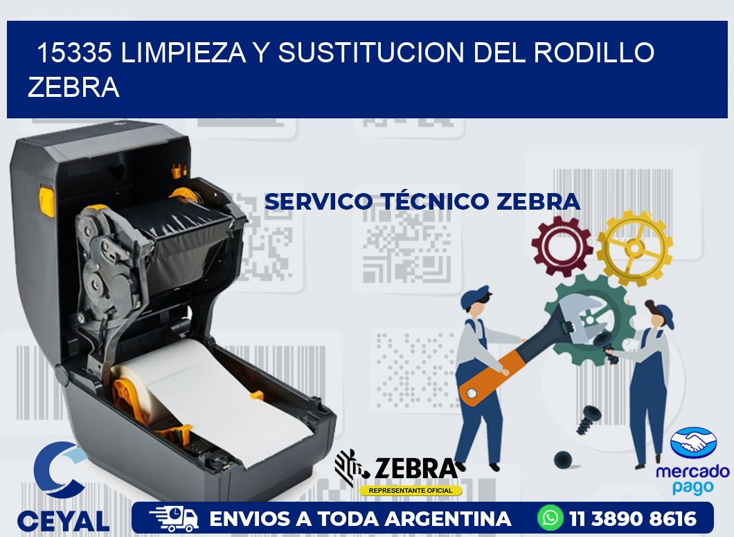15335 LIMPIEZA Y SUSTITUCION DEL RODILLO ZEBRA