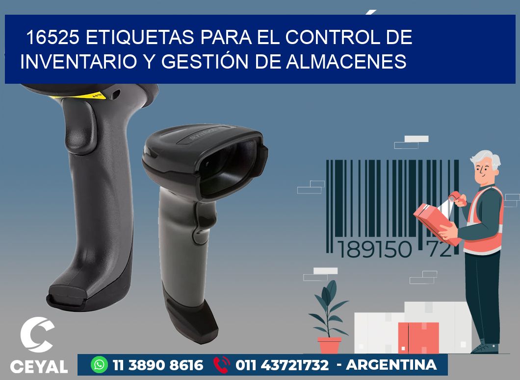 16525 ETIQUETAS PARA EL CONTROL DE INVENTARIO Y GESTIÓN DE ALMACENES