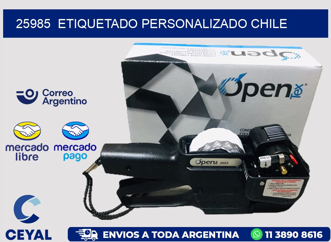 25985  ETIQUETADO PERSONALIZADO CHILE