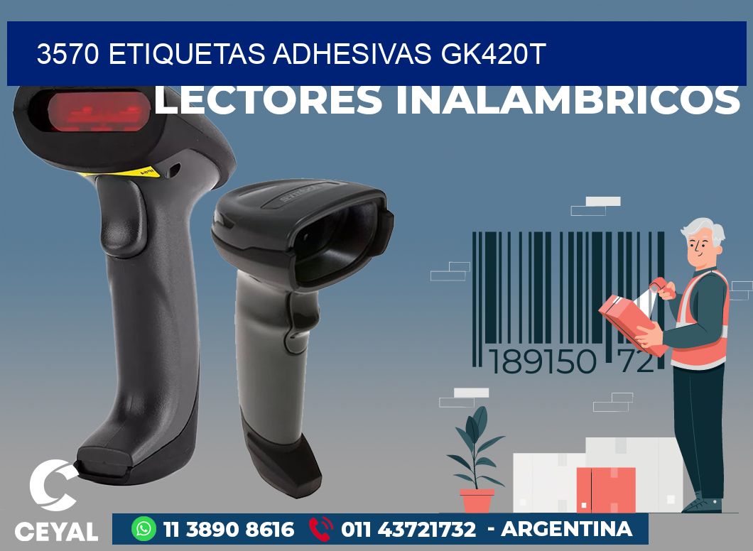 3570 ETIQUETAS ADHESIVAS GK420T