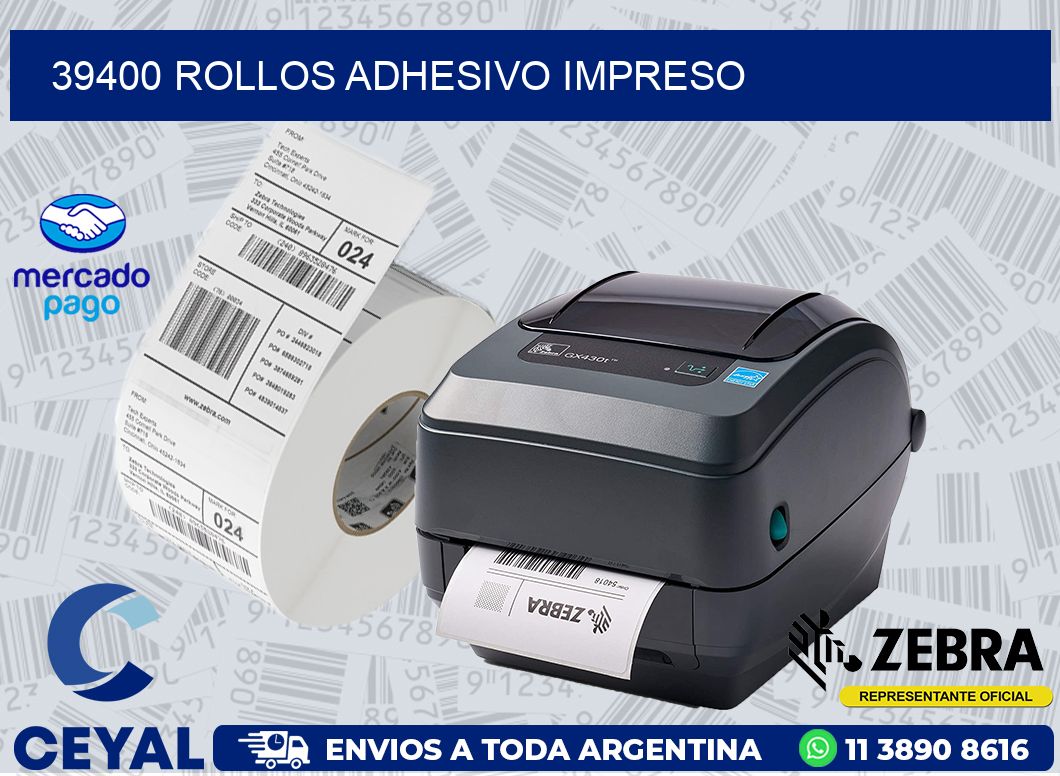 39400 ROLLOS ADHESIVO IMPRESO