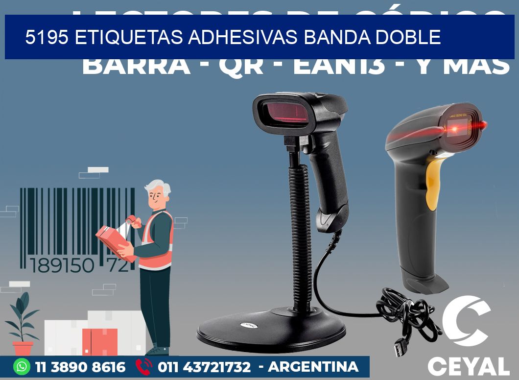 5195 ETIQUETAS ADHESIVAS BANDA DOBLE