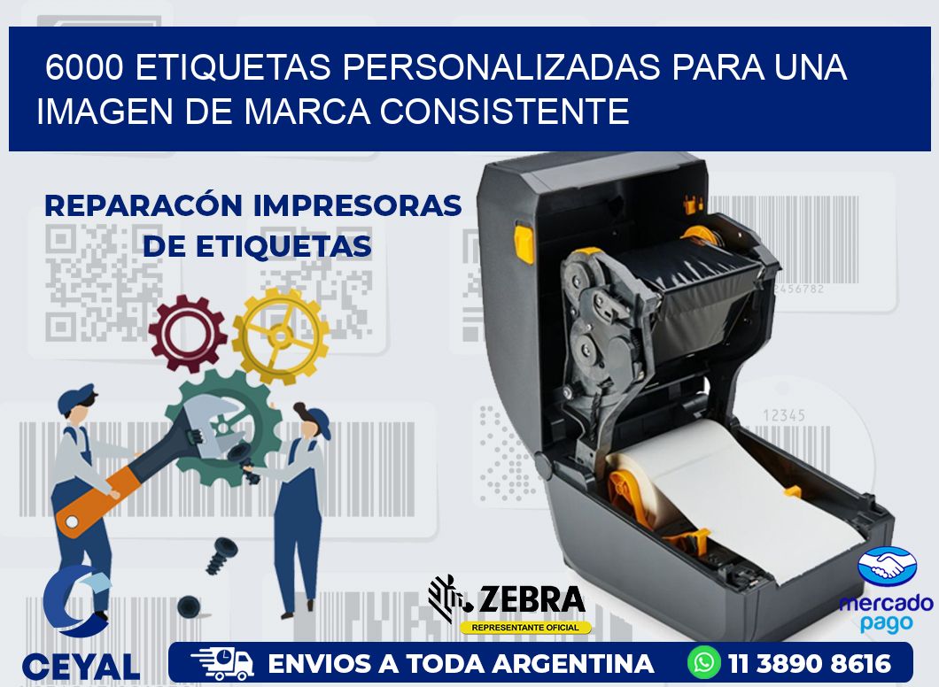 6000 ETIQUETAS PERSONALIZADAS PARA UNA IMAGEN DE MARCA CONSISTENTE
