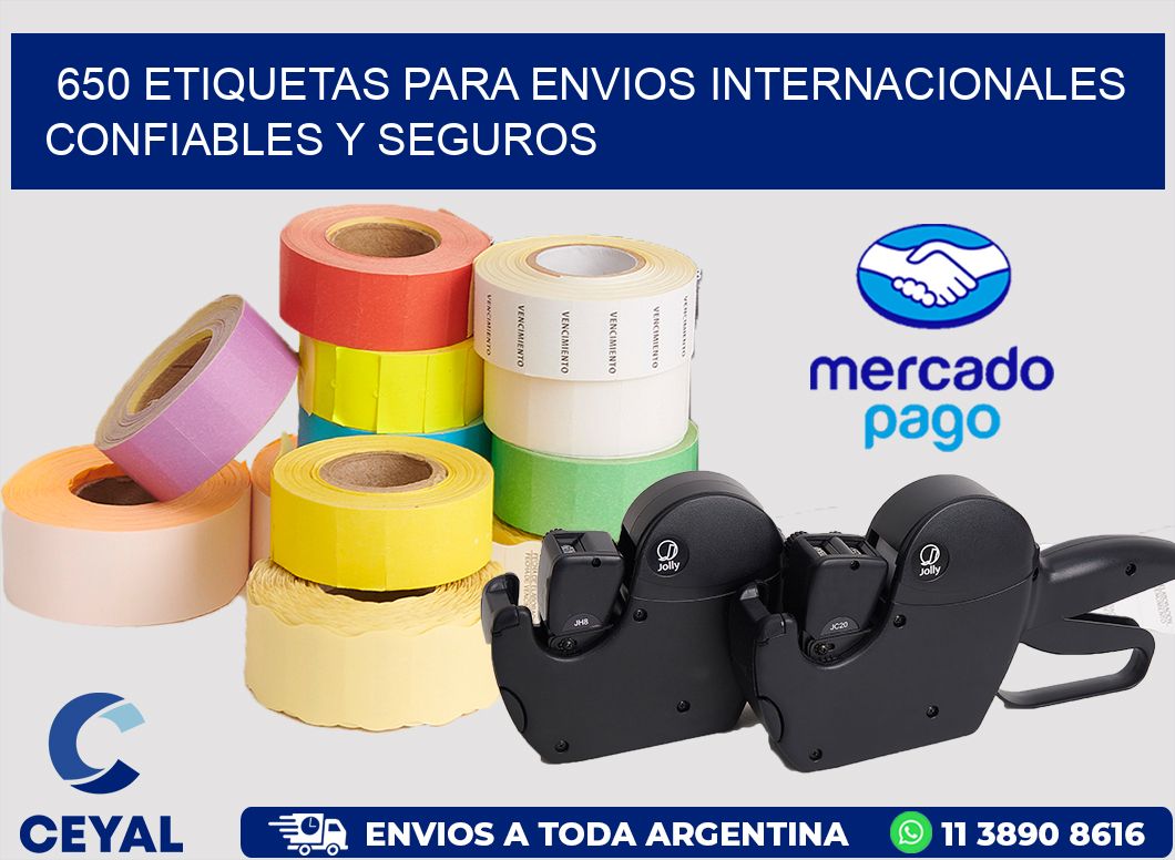 650 ETIQUETAS PARA ENVIOS INTERNACIONALES CONFIABLES Y SEGUROS