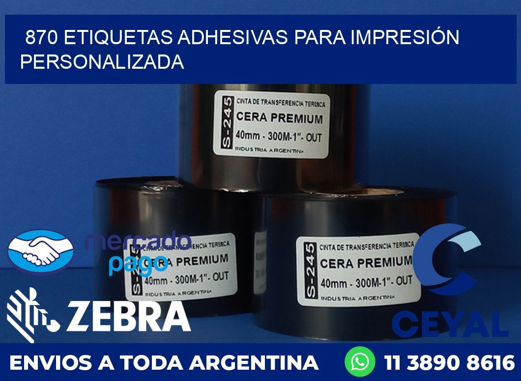 870 ETIQUETAS ADHESIVAS PARA IMPRESIÓN PERSONALIZADA