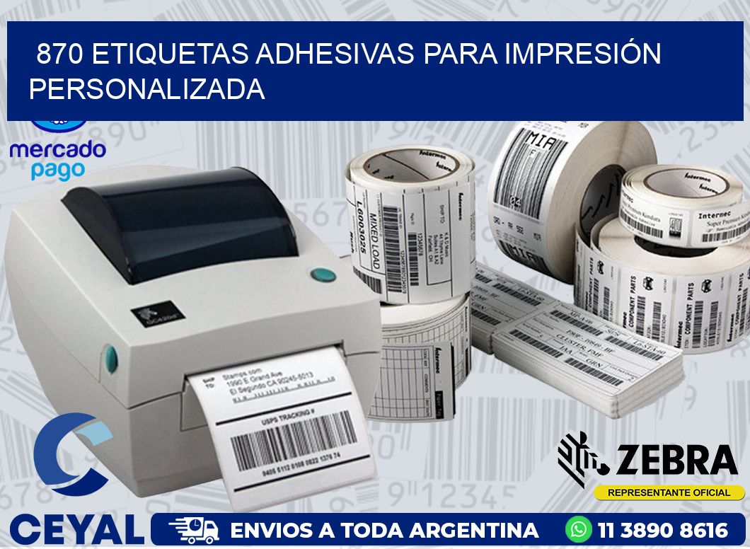 870 ETIQUETAS ADHESIVAS PARA IMPRESIÓN PERSONALIZADA