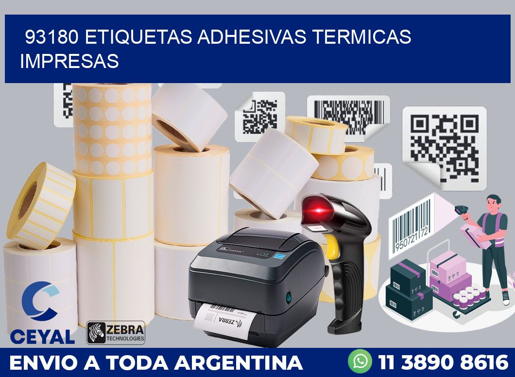 93180 ETIQUETAS ADHESIVAS TERMICAS IMPRESAS