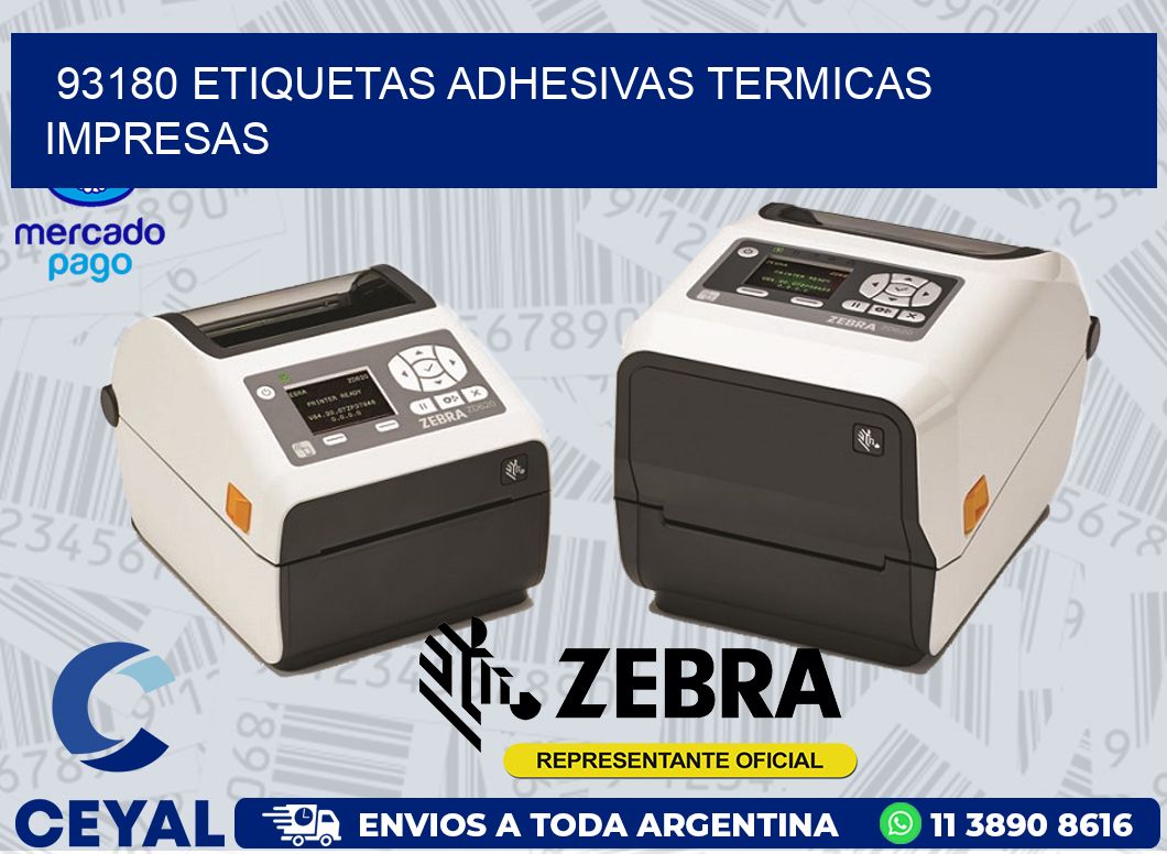 93180 ETIQUETAS ADHESIVAS TERMICAS IMPRESAS