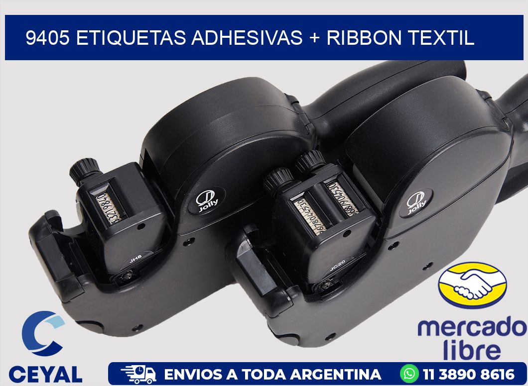9405 ETIQUETAS ADHESIVAS + RIBBON TEXTIL