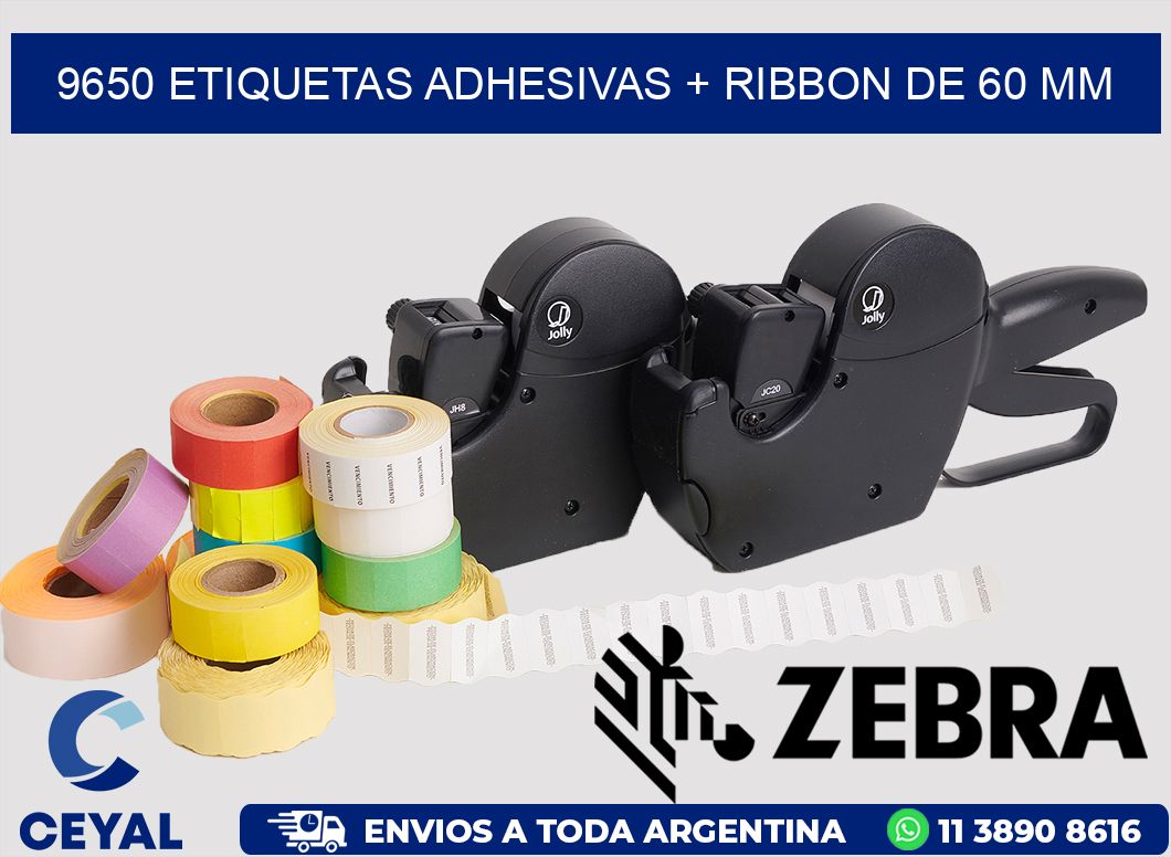 9650 ETIQUETAS ADHESIVAS + RIBBON DE 60 MM