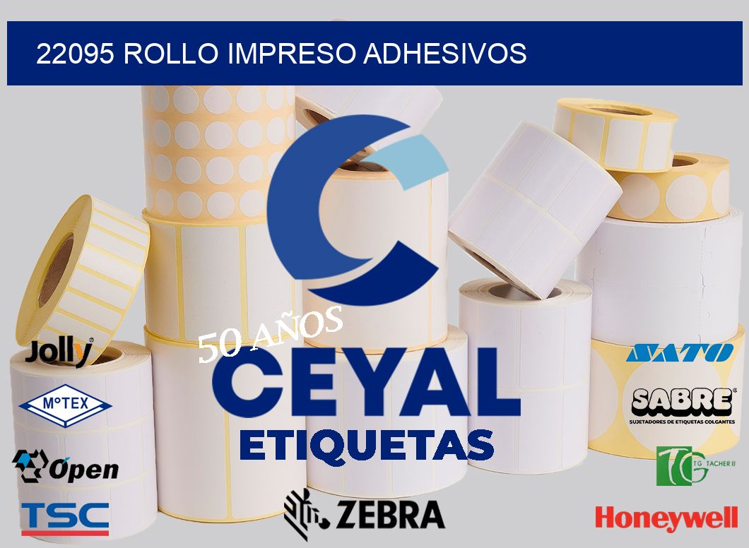22095 ROLLO IMPRESO ADHESIVOS