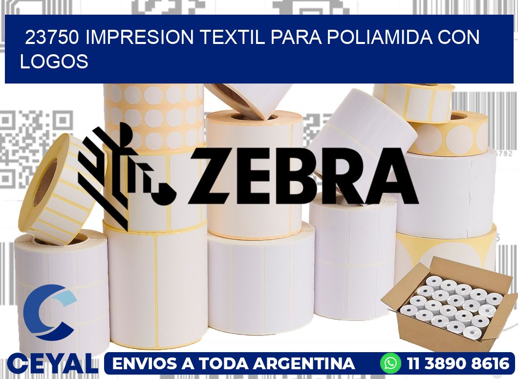 23750 IMPRESION TEXTIL PARA POLIAMIDA CON LOGOS