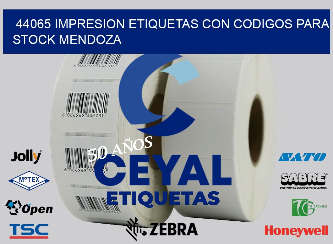 44065 IMPRESION ETIQUETAS CON CODIGOS PARA STOCK MENDOZA