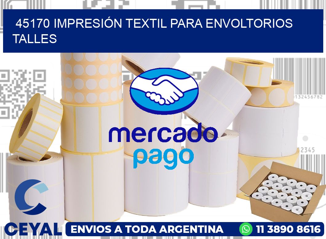 45170 IMPRESIÓN TEXTIL PARA ENVOLTORIOS TALLES
