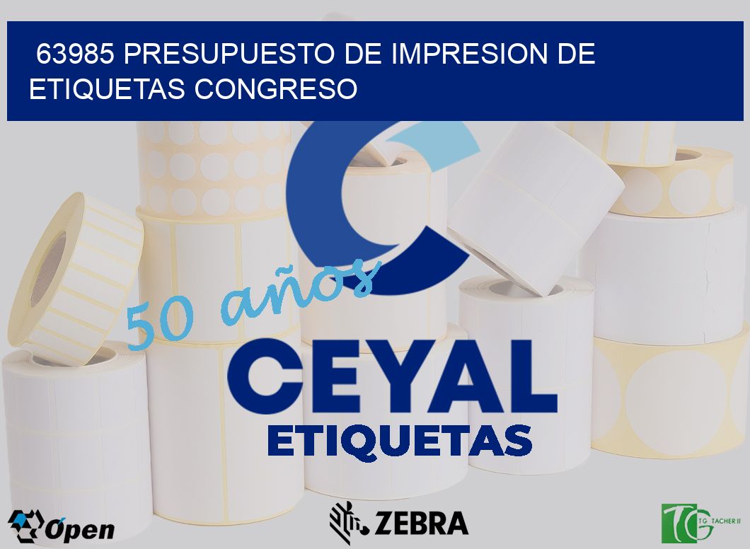 63985 PRESUPUESTO DE IMPRESION DE ETIQUETAS CONGRESO