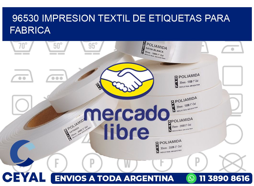 96530 IMPRESION TEXTIL DE ETIQUETAS PARA FABRICA