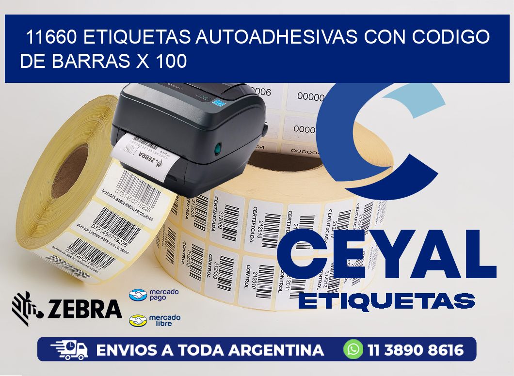 11660 ETIQUETAS AUTOADHESIVAS CON CODIGO DE BARRAS X 100
