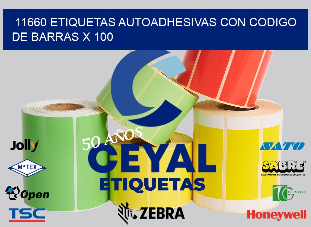 11660 ETIQUETAS AUTOADHESIVAS CON CODIGO DE BARRAS X 100