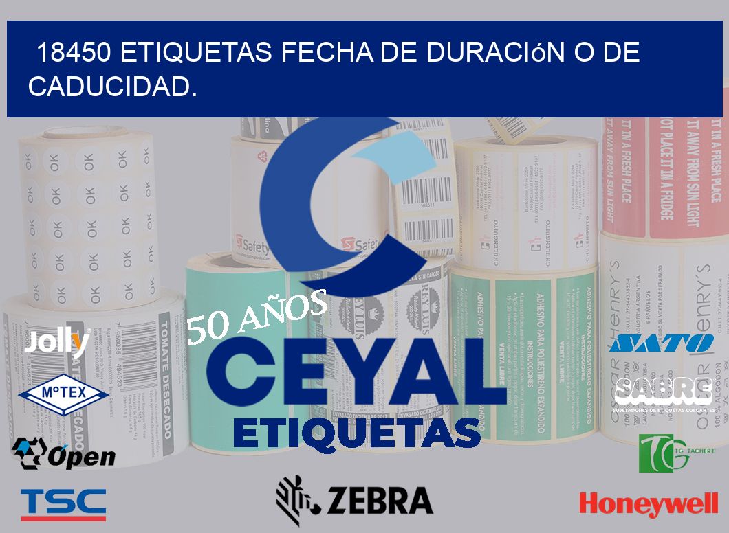 18450 etiquetas Fecha de duración o de caducidad.